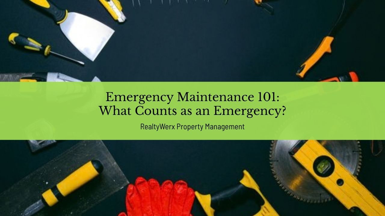 Emergency Maintenance 101: What Counts as an Emergency?